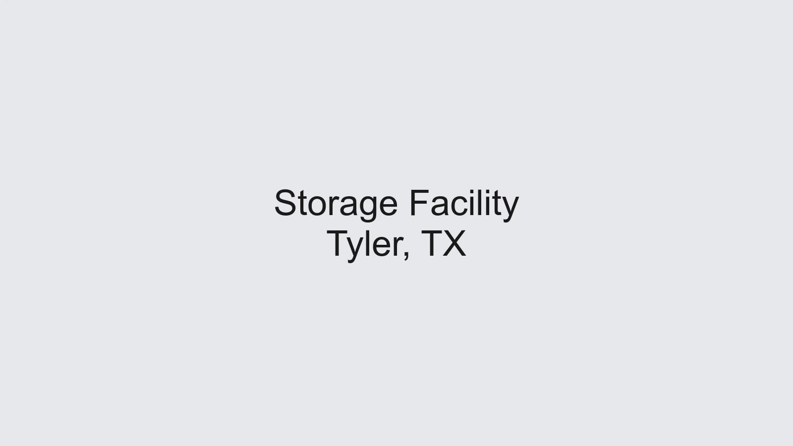 Storage Units in Tyler, Texas